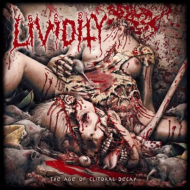 LIVIDITY The Age Of Clitoral Decay  [CD]